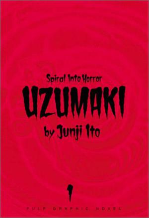 Uzumaki: Spiral into Horror, Vol. 1 (Uzumaki #1)