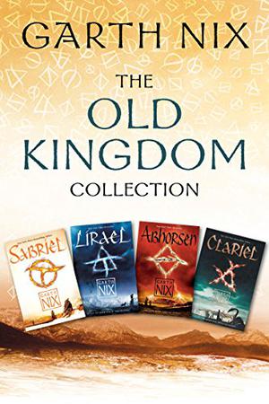 The Old Kingdom Collection: Sabriel, Lirael, Abhorsen, Clariel (The Old Kingdom #1-4)