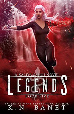 Legends (Kaliya Sahni #5)
