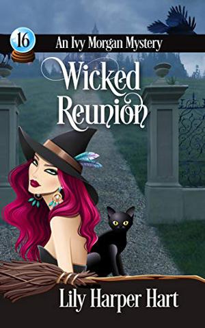 Wicked Reunion (Ivy Morgan #16)