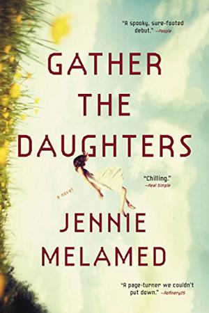 Gather the Daughters by Jennie Melamed