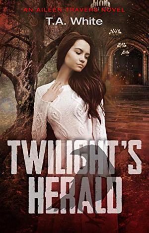 Twilight's Herald by T.A. White