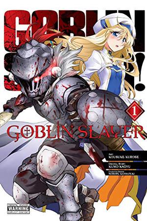 Goblin Slayer, Vol. 1 (Goblin Slayer Manga #1)
