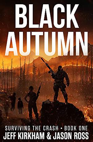 Black Autumn by Jeff Kirkham, Jason Ross