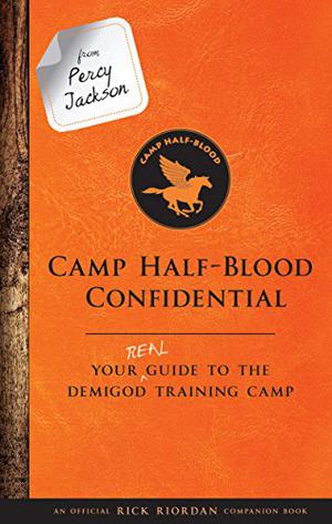 Camp Half-Blood Confidential by Rick Riordan, Jesse Bernstein