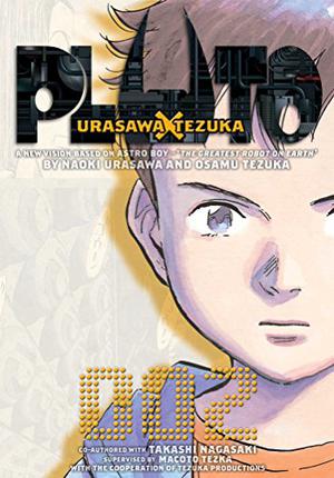 PLUTO: Urasawa x Tezuka, Volume 002 by Naoki Urasawa, Takashi Nagasaki, Osamu Tezuka, Makoto Tezuka, James Gaubatz