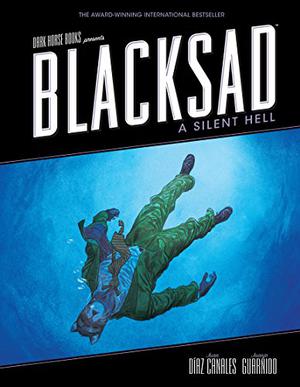 Blacksad: A Silent Hell by Juan Díaz Canales, Juanjo Guarnido