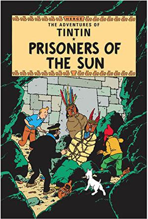 Prisoners of the Sun (Tintin #14)