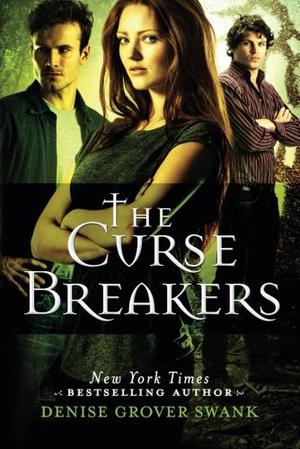 The Curse Breakers by Denise Grover Swank