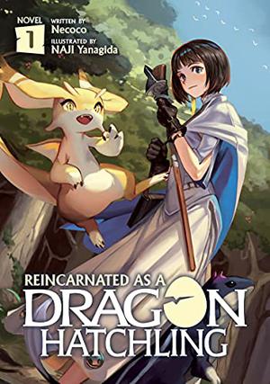 Reincarnated as a Dragon Hatchling  (Light Novel) Vol. 1 (Reincarnated as a Dragon Hatchling Novel #1)