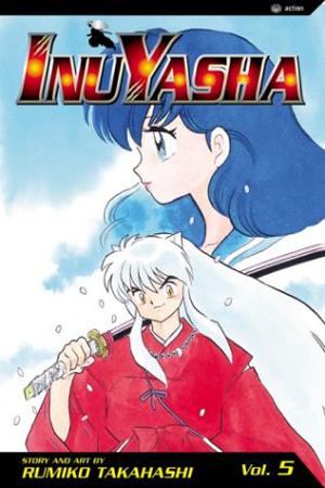InuYasha: Flesh and Bone (犬夜叉 / Inuyasha #5)