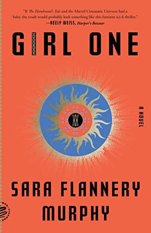 Girl One by Sara Flannery Murphy