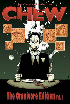 Chew: The Omnivore Edition, Vol. 1 (Chew #1-2)
