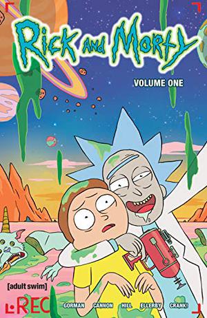 Rick and Morty, Vol. 1 (Rick and Morty (Collected Editions) #1)