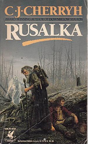 Rusalka by C.J. Cherryh
