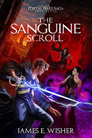 The Sanguine Scroll by James E. Wisher