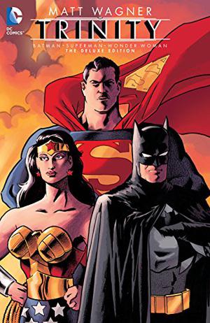 Batman/Superman/Wonder Woman: Trinity by Matt Wagner, Brad Meltzer