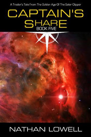 Captain's Share by Nathan Lowell