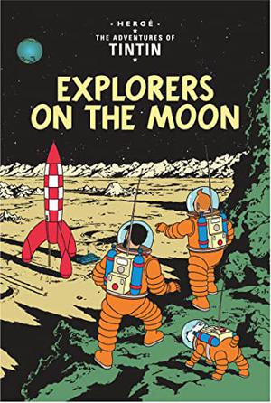 Explorers on the Moon (Tintin #17)