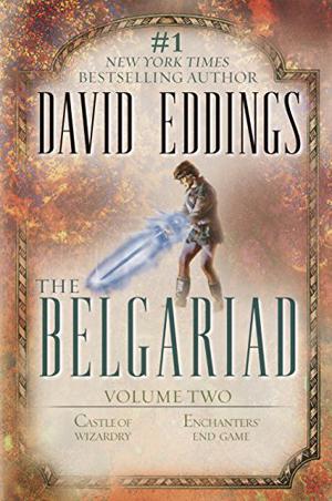 The Belgariad, Vol. Two: Castle of Wizardry / Enchanters' End Game (The Belgariad #4-5)