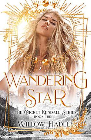 Wandering Star (Cricket Kendall #3)