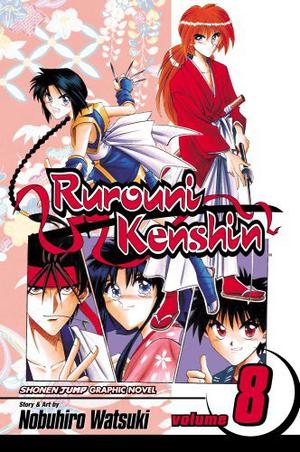 Rurouni Kenshin, Volume 08 (Rurouni Kenshin #8)
