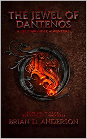 The Jewel of Dantenos: A Lee Starfinder Adventure (The Godling Chronicles #0.5)