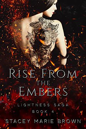 Rise from the Embers by Stacey Marie Brown