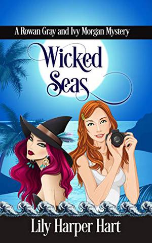 Wicked Seas by Lily Harper Hart