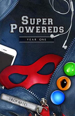 Super Powereds: Year 1 (Super Powereds #1)