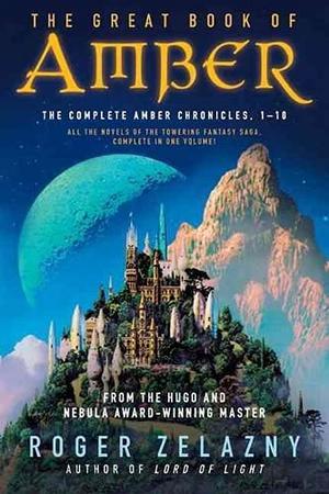The Great Book of Amber (The Chronicles of Amber #1-10)