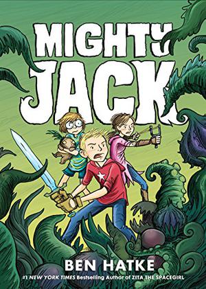 Mighty Jack (Mighty Jack #1)