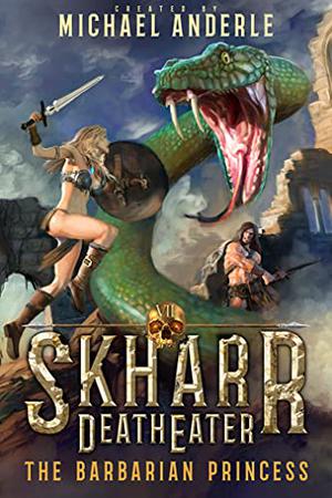 The Barbarian Princess (Skharr DeathEater #7)