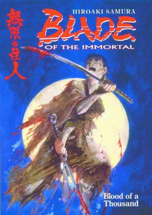 Blade of the Immortal, Volume 1: Blood of a Thousand (Blade of the Immortal US #1)