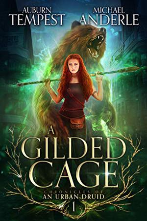 A Gilded Cage by Auburn Tempest, Michael Anderle