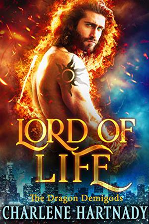 Lord of Life (The Dragon Demigods #4)