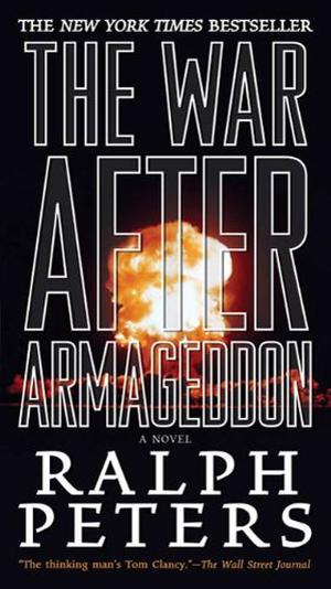 The War After Armageddon by Ralph Peters