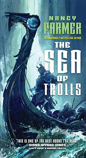 The Sea of Trolls by Nancy Farmer