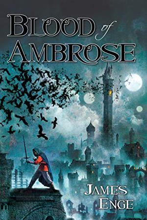 Blood of Ambrose (Morlock Ambrosius #1)