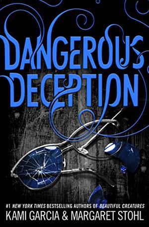 Dangerous Deception (Dangerous Creatures #2)