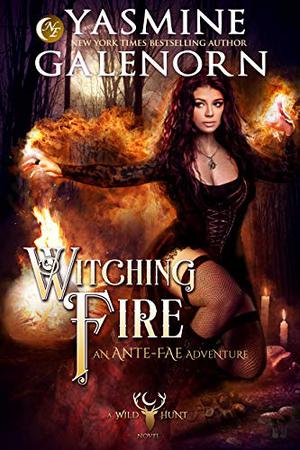 Witching Fire (The Wild Hunt #16)