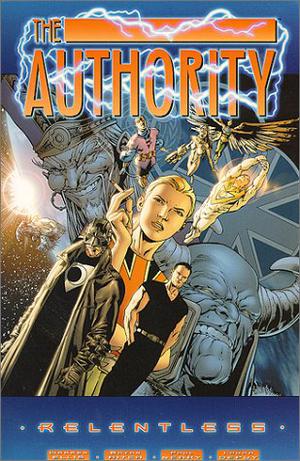 The Authority, Vol. 1: Relentless (The Authority #1)