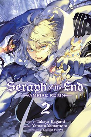 Seraph of the End, Vol. 2 (Seraph of the End: Vampire Reign #2)