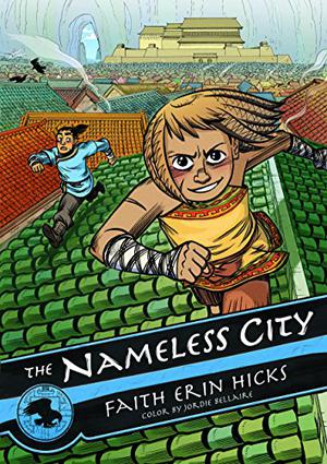 The Nameless City by Faith Erin Hicks