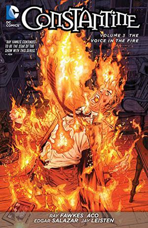 Constantine, Volume 3: The Voice in the Fire (Constantine Single Issues #13-17)