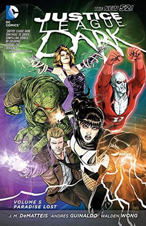 Justice League Dark, Vol. 5: Paradise Lost (Justice League Dark 2011 #5)