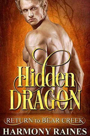 Hidden Dragon (Return to Bear Creek #24)