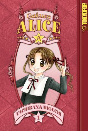 Gakuen Alice, Vol. 01 by Tachibana Higuchi