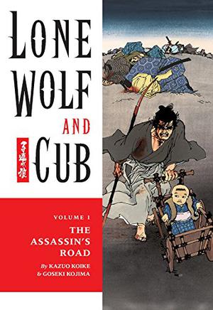 Lone Wolf and Cub, Vol. 1: The Assassin's Road (Lone Wolf and Cub #1)