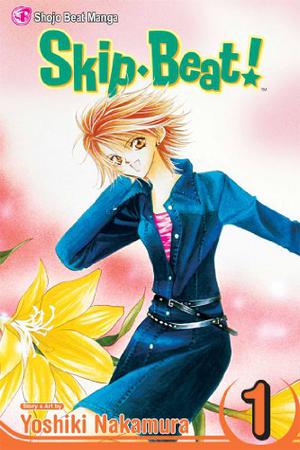 Skip Beat!, Vol. 1 by Yoshiki Nakamura, Tomo Kimura